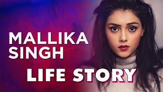 Mallika Singh Life Story  Biography [upl. by Alludba]