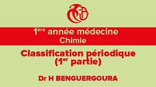 1ère année médecine Chimie Classification périodique 1er partie [upl. by Brezin]