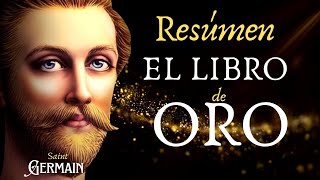 El Libro de Oro de Saint Germain  RESÚMEN📚✨ [upl. by Martine139]