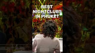 The Best Nightclubs in Phuket for Party People [upl. by Einnaej]