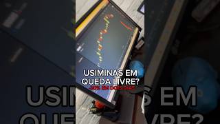 📉 Usiminas em queda livre ⁉️ [upl. by Weissman]