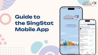 Guide to the SingStat Mobile App [upl. by Burhans]