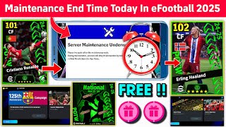 Maintenance End Time Today In eFootball™ 2025 Mobile  Pes Server Maintenance End Time Today 🔔 [upl. by Lemmuela]