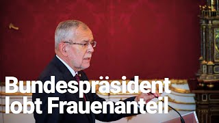 Van der Bellen zu Frauenanteil quotKünftig kann niemand mehr sagen es geht leider nichtquot [upl. by Ettenna]