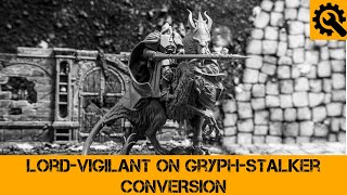 Warhammer Age Of Sigmar Конверсия ЛордаВиджиланта  LordVigilant Conversion [upl. by Coheman]