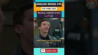 Learn English idioms with TV Series 19  TIT FOR TAT shorts english idioms vocabineer ronaldo [upl. by Veronika]