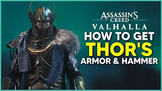 Assassins Creed Valhalla  How to Get Thors Armor amp Thors Hammer Mjolnir Location AC Valhalla [upl. by Jemy798]