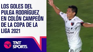 Los GOLES ⚽ del PULGA RODRÍGUEZ en COLÓN CAMPEÓN de la Copa de la Liga 2021 🏆 [upl. by Erminie]