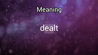 dealt meaning  Googul Dictionary dealtmeanings [upl. by Ykcaj407]