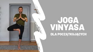 JOGA VINYASA Praktyka dla początkujących [upl. by Nylrehs]