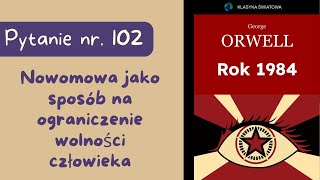 Matura ustna Nowomowa jako sposób na ograniczenie wolności człowieka Rok 1984 George’a Orwella [upl. by Eetnod]