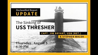 The Sinking of USS THRESHER SSN 593 An Update from the Declassified Report [upl. by Ethban]