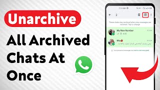 How to Unarchive All Archived Chats At Once on WhatsApp Updated [upl. by Snow]