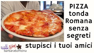 Pizza tonda romana al piatto Tutti i segreti per una riuscita perfetta anche in casa Subtitles [upl. by Artinak266]