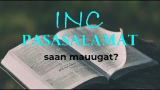 INC Pasasalamat  Saan Mauugat [upl. by Hi226]