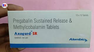 Axogurd SR Tablet  Pregablin and Methylcobalamin Tablet  AxogurdSR Tablet Uses Benefit Dosage [upl. by Eiramanel]