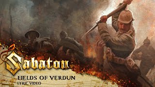 SABATON  Fields of Verdun Official Lyric Video [upl. by Ahsiener254]