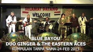 BLUE BAYOU  DUO GINGER amp THE EASTERN ACES [upl. by Akemej872]