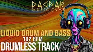 Liquid Drum and Bass  Drumless Track  162 BPM  No Drums  Backing Track Jam For Drummers [upl. by Aggarwal]