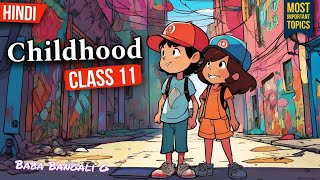 Childhood Class 11  Childhood Class 11 in Hindi Animation  Childhood Class 11 Animation [upl. by Leunamne64]