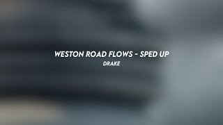 weston road flows drake sped up [upl. by Amimej]