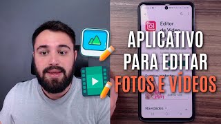 APLICATIVO PARA EDITAR FOTOS E VÍDEOS PELO CELULAR COMO BAIXAR [upl. by Aicsila]