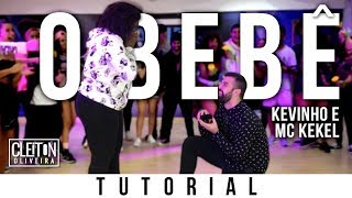 O Bebê  Kevinho e MC Kekel TUTORIAL Cleiton Oliveira  IG CLEITONRIOSWAG [upl. by Annoerb]