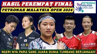 Hasil Semua Sektor Perempat Final Badminton Petronas Malaysia Open 2024 Hari Ini [upl. by Ynaffit453]