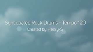 Syncopated Rock Drums  Tempo 120 BPM [upl. by Anolla]