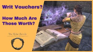 What Are Writ Vouchers Worth The Elder Scrolls Online [upl. by Gervase]