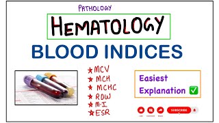 Blood RBC Indices  PCVMCVMCHCRDWMIESR   Blood Pathology  Haematology pathology robbins [upl. by Vanden]