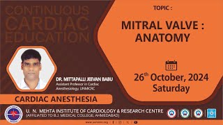 MITRAL VALVE ANATOMY  CCEANESTHESIA 26102024 [upl. by Adnohsar]