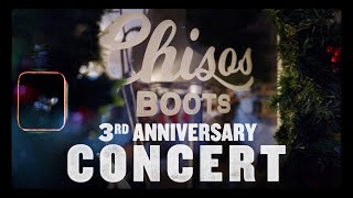 Chisos Boots 3rd Anniversary Concert [upl. by Enyar]