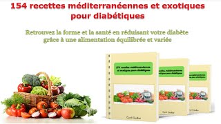 154 recettes méditerranéennes et exotiques pour diabétiques [upl. by Yrahk]