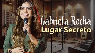 Gabriela Rocha  Lugar Secreto Legendado [upl. by Faires]