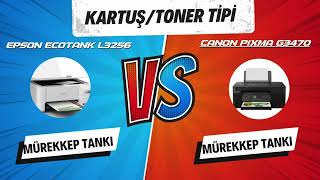 Epson EcoTank L3256 vs Canon Pixma G3470 Yazıcı Karşılaştırması  İnceleme [upl. by Rehpotsyrhc592]