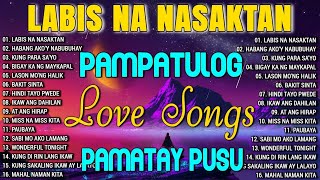 Habang Akoy Nabubuhay Playlist Album💔Masakit Na Kanta Para Sa Mga Broken💥Tagalog Love Song [upl. by Geoffry527]