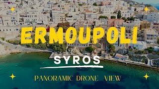 ERMOUPOLI  SYROS island Greece Panoramic view FullHD 1080 [upl. by Kato]