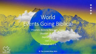 Zechariah 1216 World Events Going Biblical [upl. by Jereme]