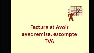 Facture Avoir remise escompte TVA [upl. by Jacquenetta]