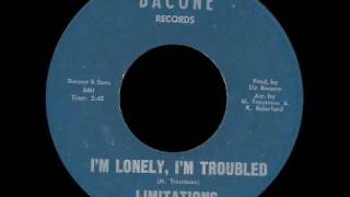 Limitations  Im Lonely Im Troubled [upl. by Entwistle545]