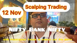 12 November Scalping Trading Nifty Bank Nifty Fin Nifty Trading 33 Profitable Trade with 1 lot [upl. by Rogers]