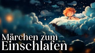 Die schönsten Märchen zum Einschlafen  Hörgeschichte Märchen Hörbuch zum Einschlafen [upl. by Bently]