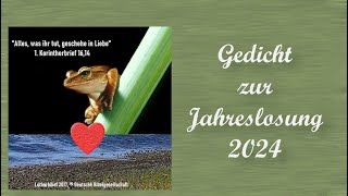 Gedicht zur Jahreslosung 2024 [upl. by Alleuqram762]