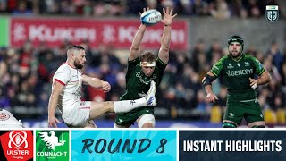 Ulster v Connacht  Instant Highlights  Round 8  URC 202324 [upl. by Ros]