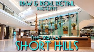 The Mall at Short Hills New Jerseys very own Taubman  Raw amp Real Retail [upl. by Ezechiel]