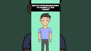 Reletive after brainwashing my parents 👨‍👩‍👦 for 3 hours reletive animation [upl. by Jameson]