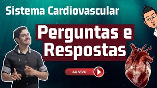 Desafio  Perguntas e Respostas  Sistema Cardiovascular 1 Aula ao Vivo 16 [upl. by Jodi]