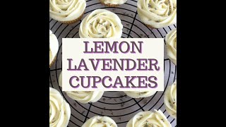 Lemon Lavender Cupcakes [upl. by Ailecec734]