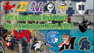 Girls Sectional Dive Meet Div 1 at Hudson Nov 8 2024 [upl. by Kolnos]